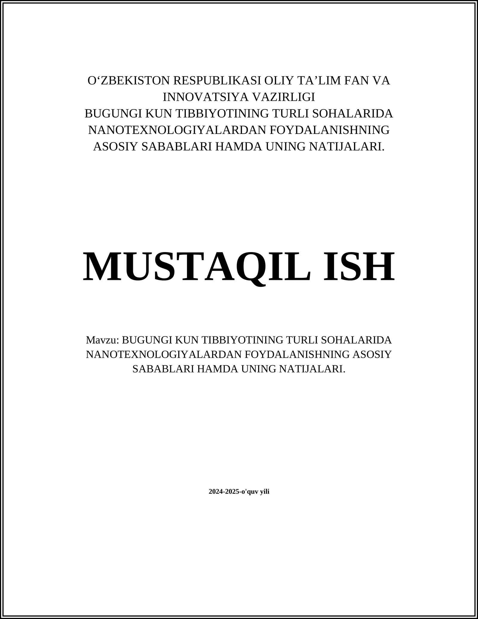 BUGUNGI KUN TIBBIYOTINING TURLI SOHALARIDA NANOTEXNOLOGIYALARDAN FOYDALANISHNING ASOSIY SABABLARI HAMDA UNING NATIJALARI 1
