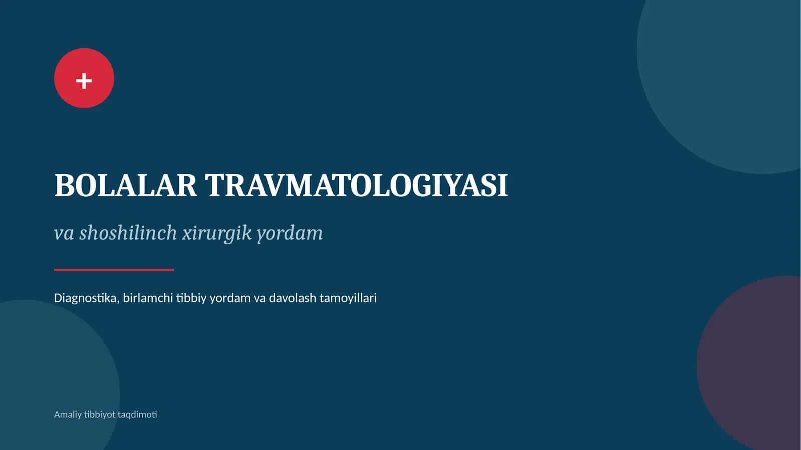 Bolalar travmatologiyasi va shoshilinkch xirurgik yordam 1