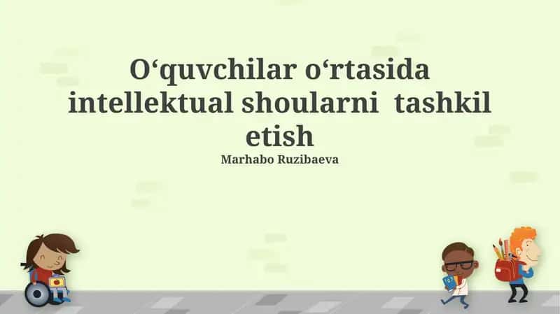 Talabalar oʻrtasida intellektual koʻrsatuvlarni tashkil etish 1