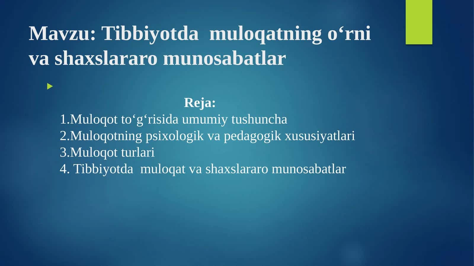 Tibbiyotdamuloqatning o‘rnivashi shaxslararomunosabatlar 1