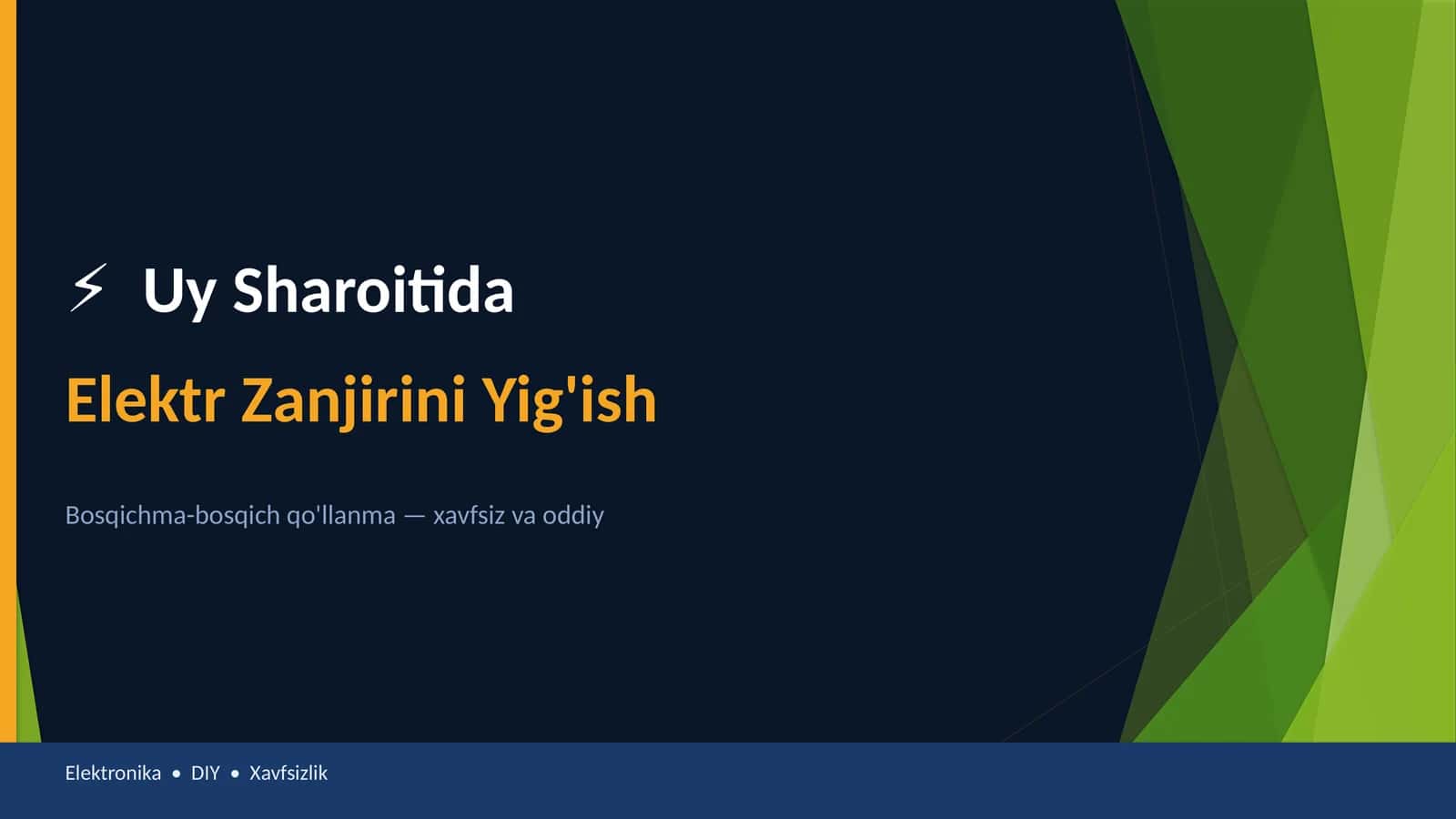 Uy Sharoitida ElektrZanjiriniYig'ish Bosqichma-bosqich qo'llanma - xavfsiz va oddiy 1