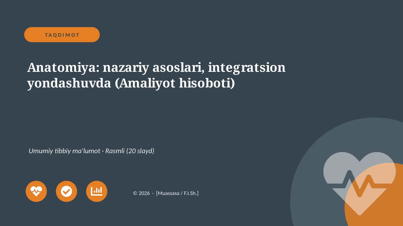 Anatomiya: nazariy asoslari, integratsion yondashuvda (Amaliyot hisoboti) 1