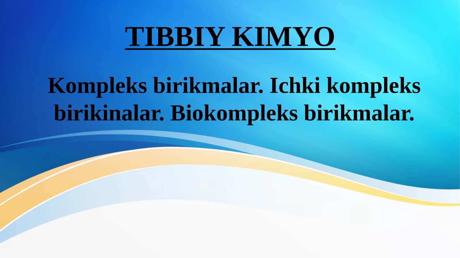 Kompleks birikmalar. Ichki kompleks birikinalar. Biokompleks birikmalar. 1