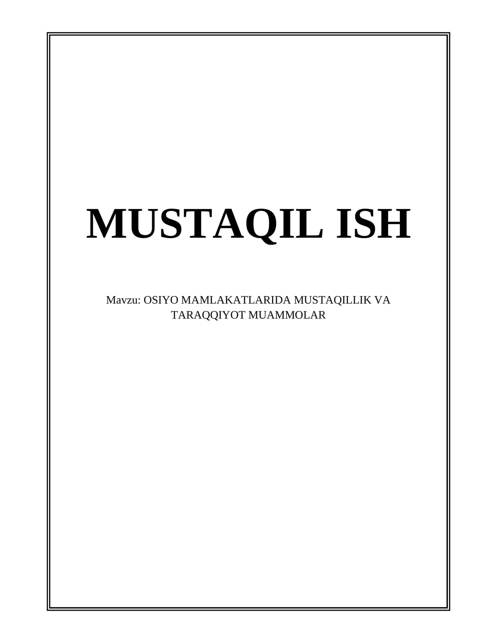 OSIYO MAMLAKATLARIDA MUSTAQILLIK VA TARAQQIYOT MUAMMOLAR 1