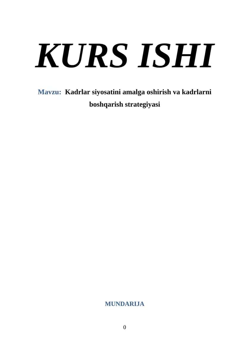 Kadrlar siyosatini amalga oshirish va kadrlarni boshqarish strategiyasi. 1