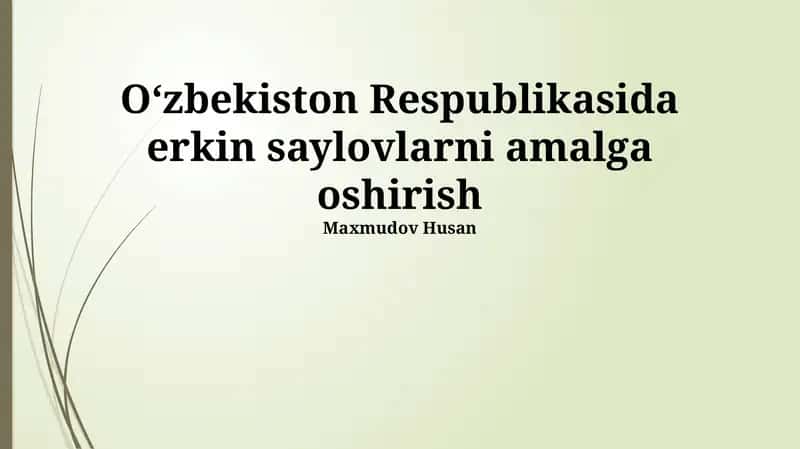 Oʻzbekiston Respublikasida Erkin Saylovlarni Amalga Oshirishga Tayyorgarlik 1