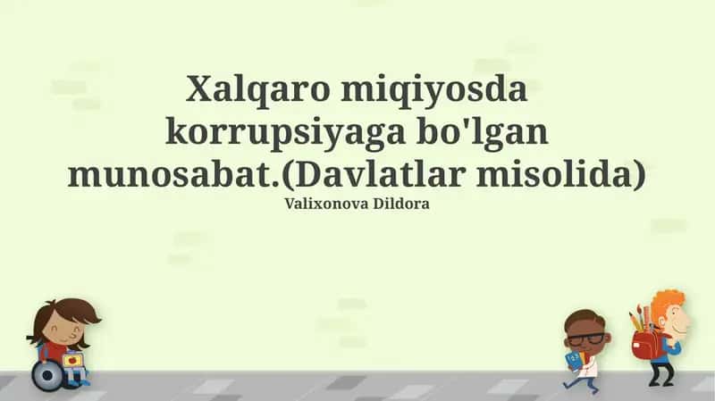 Xalqaro miqiyosda korrupsiyaga bo'lgan munosabat 1