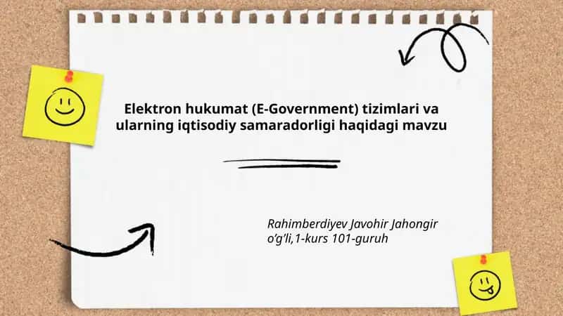 Elektron hukumat (E-Government) tizimlari va ularning iqtisodiy samaradorligi haqidagi mavzu 1