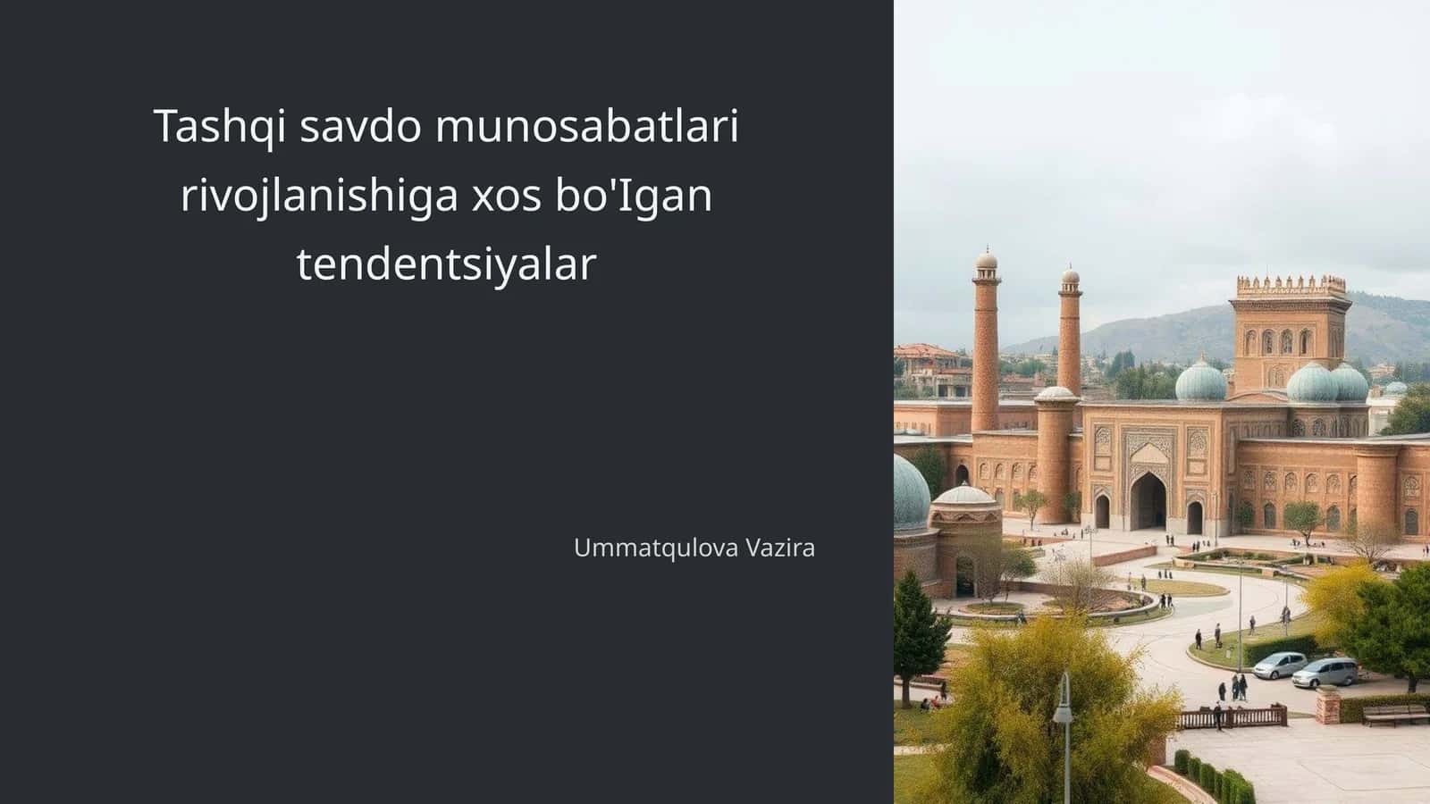 Tashqi savdo munosabatlari rivojlanishiga xos bo'Igan tendentsiyalar 1