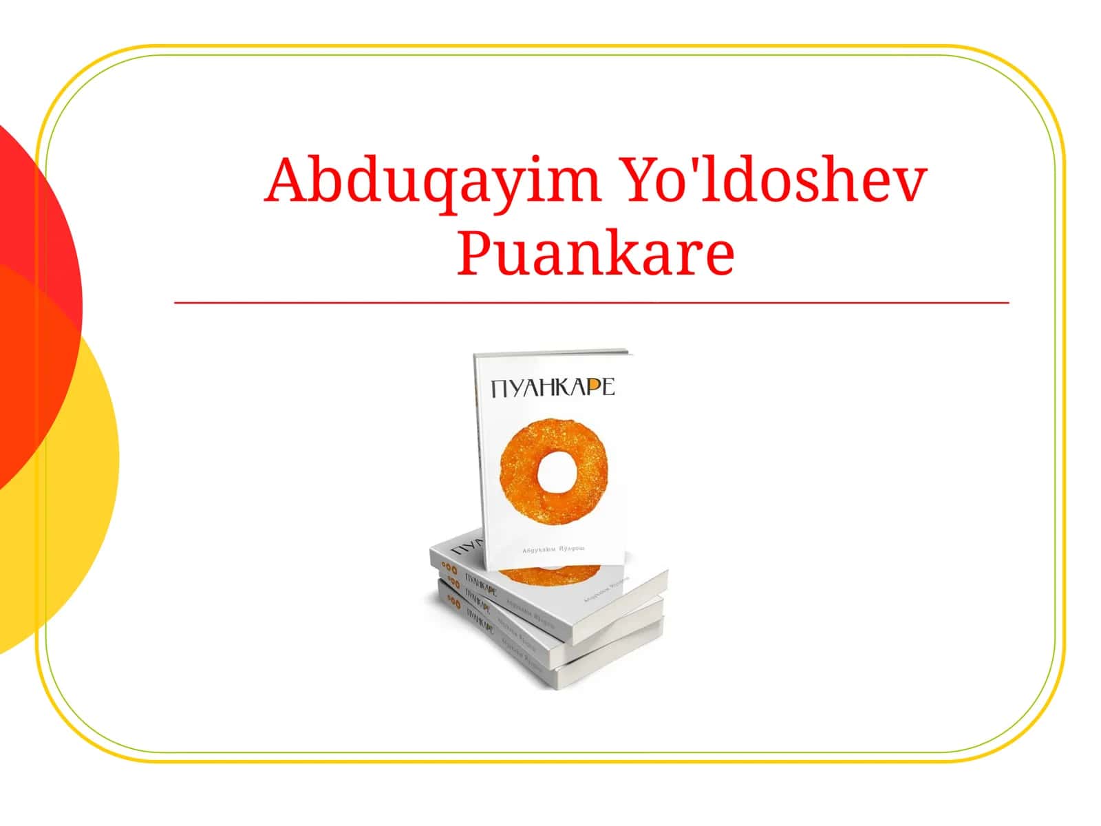 Abduqayim Yo'ldoshev Puankare 1