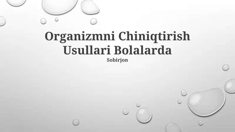 Organizmni Chiniqtirish Usullari Bolalarda 1