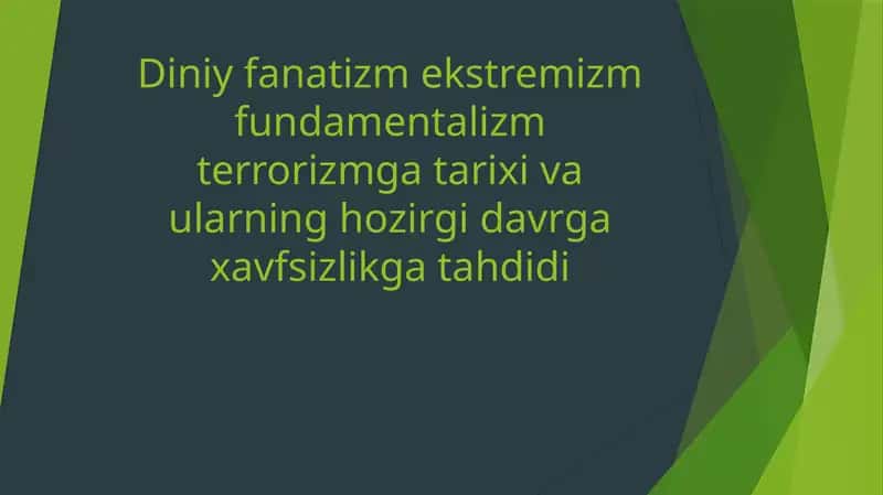 Diniy fanatizm, ekstremizm, fundamentalizm, terrorizm 1