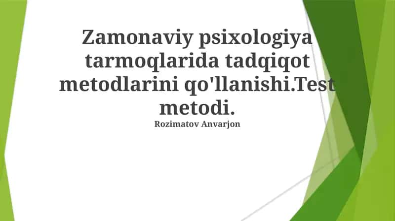 Zamonaviy psixologiya tarmoqlarida tadqiqot metodlari 1