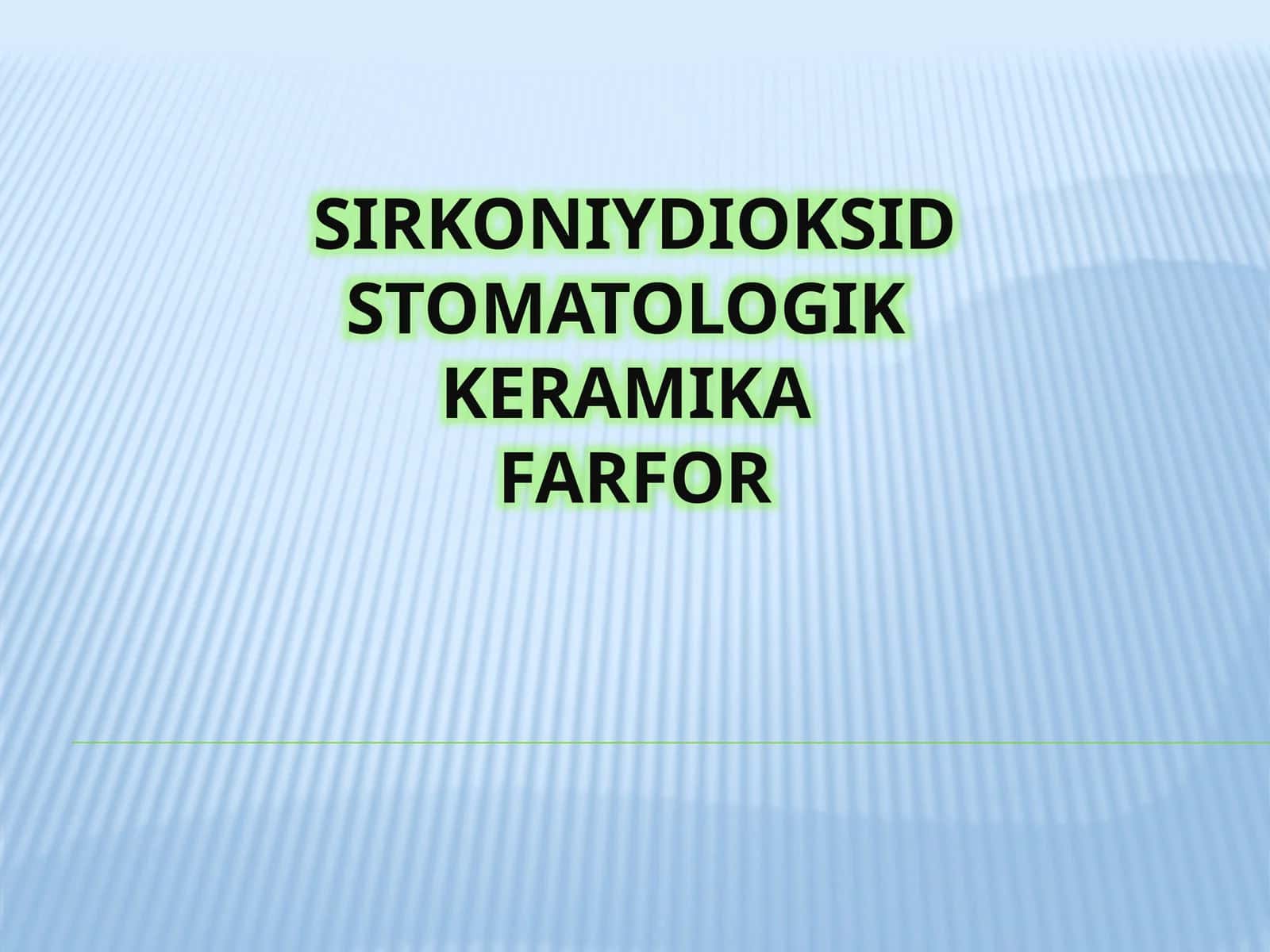 Sirkoniydioksidstomatologikkeramikafarfor 1