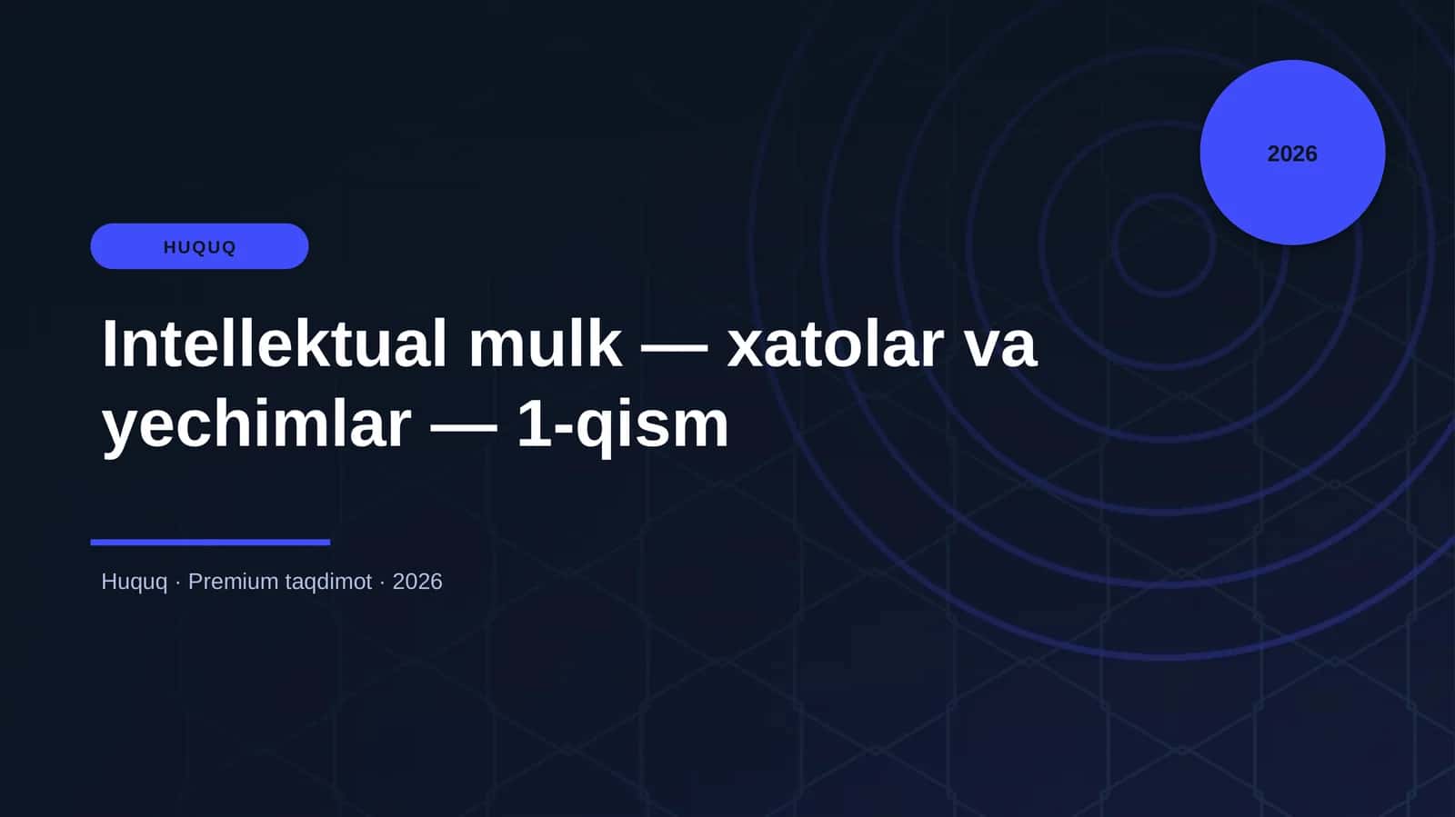 Intellektual mulk — xatolar va yechimlar — 1-qism 1