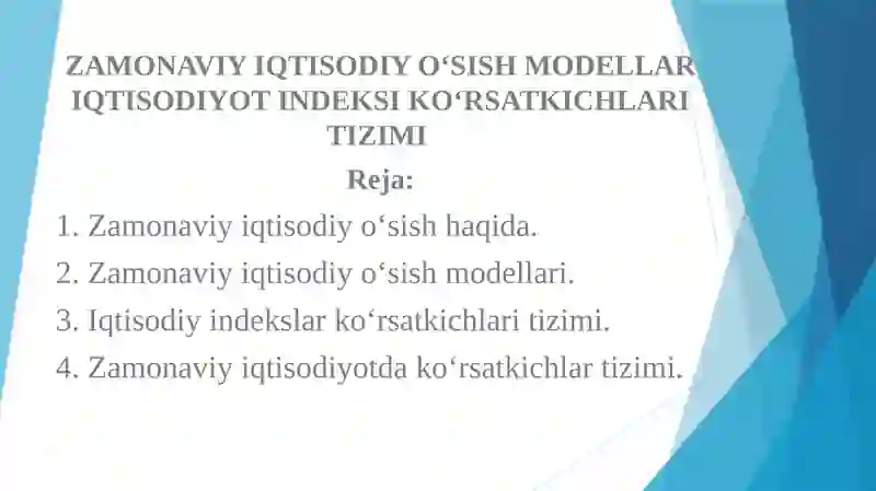 ZAMONAVIY IQTISODIY O‘SISH MODELLAR IQTISODIYOT INDEKSI KO‘RSATKICHLARI TIZIMI