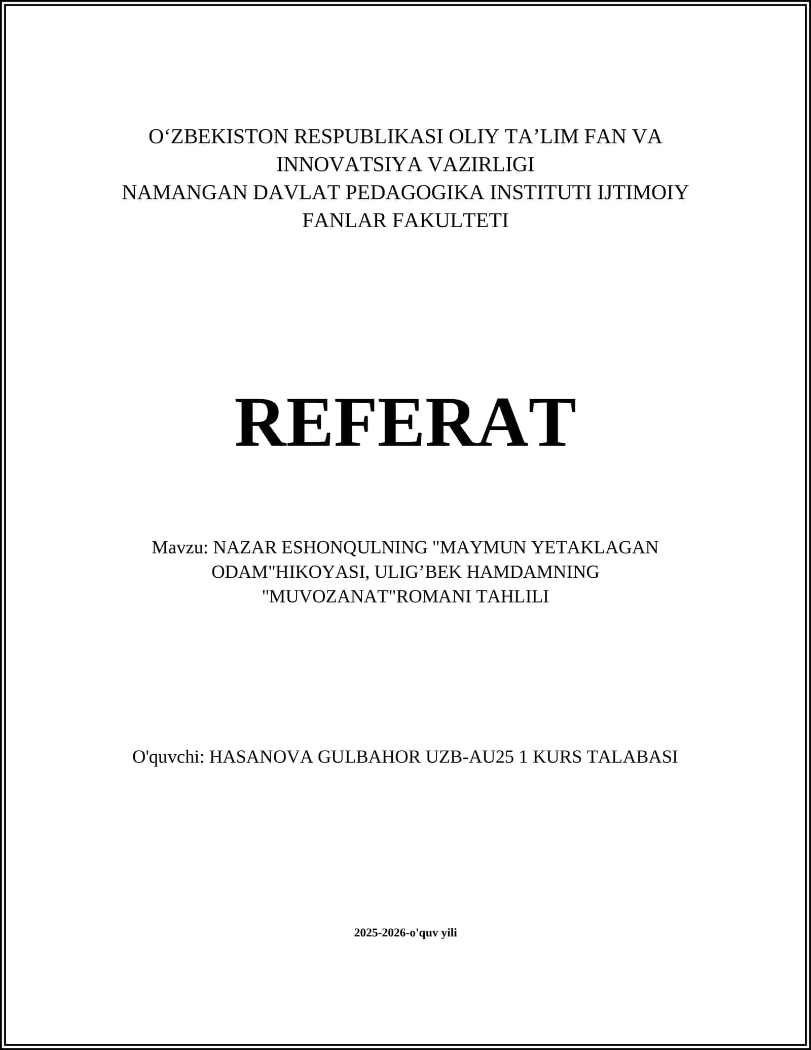 NAZAR ESHONQULNING "MAYMUN YETAKLAGAN ODAM" HIKOYASI, ULIG’BEK HAMDAMNING "MUVOZANAT" ROMANI TAHLILI 1