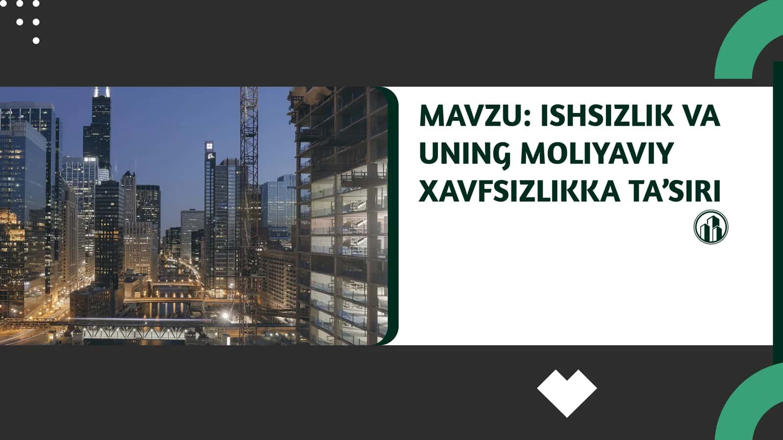 ISHSIZLIK VA UNING MOLIYAVIY XAVFSIZLIKKA TAʼSIRI 1