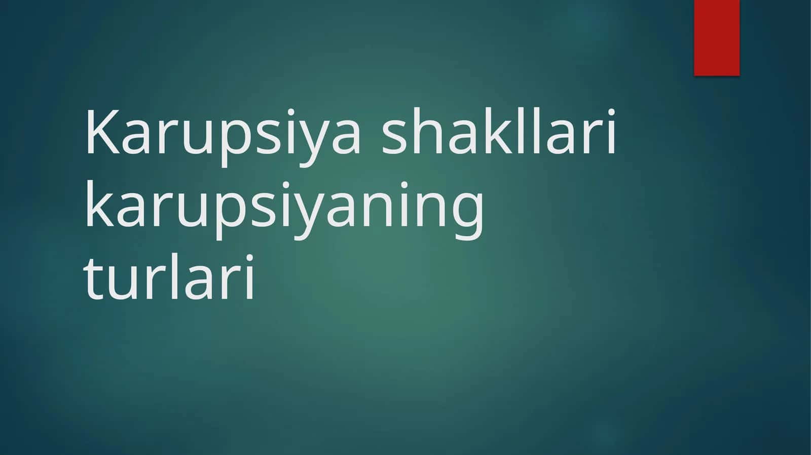 Korrupsiyaning Turlari 1