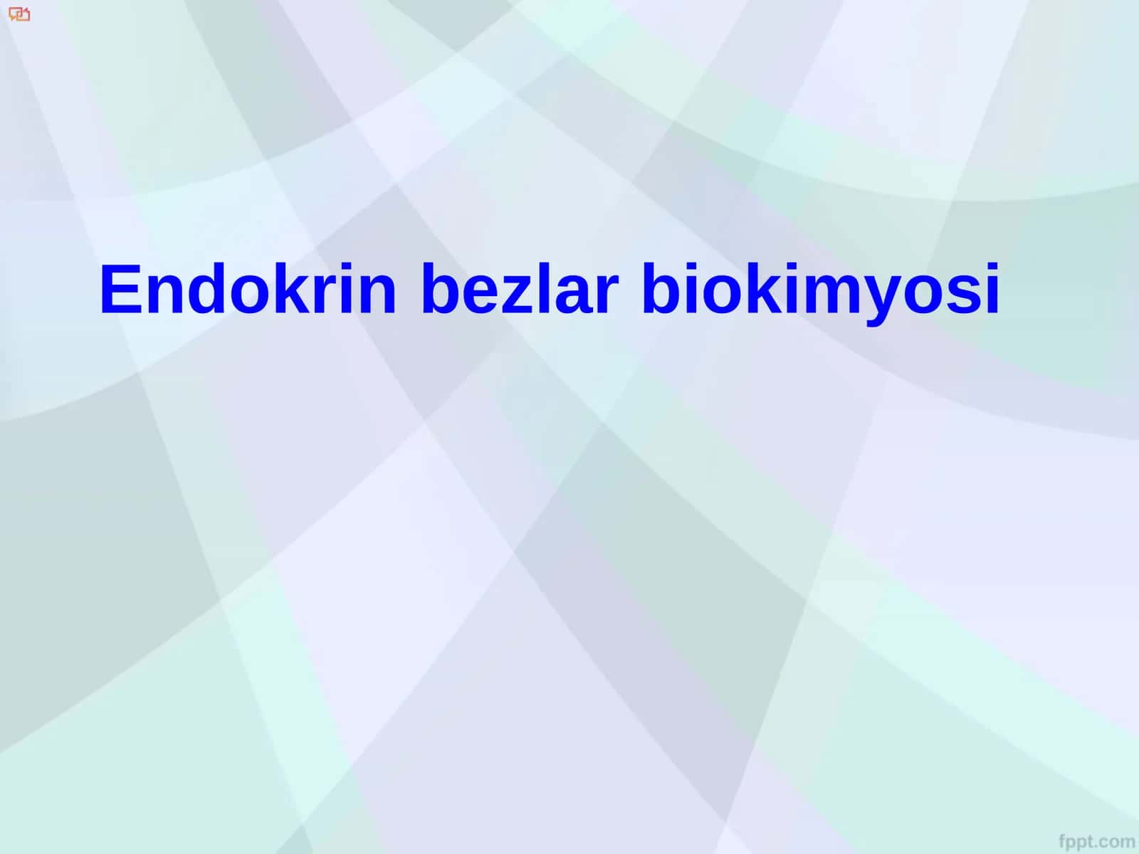 Endokrinbezlar biokimyosi 1