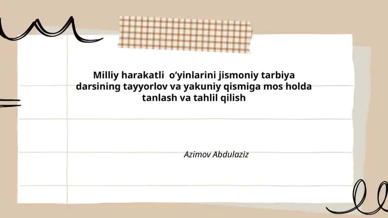 Milliy harakatli oʻyinlarini jismoniy tarbiya darsining tayyorlov va yakuniy qismiga mos holda tanlash va tahlil qilish 1
