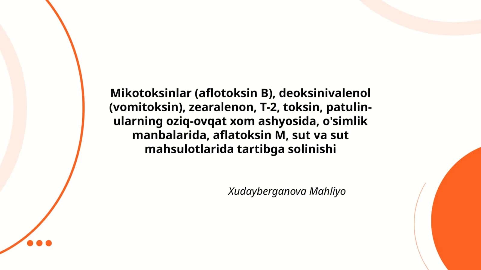 Mikotoksinlar (aflotoksin B), deoksinivalenol (vomitoksin), zearalenon, T-2, toksin, patulin-ularning oziq-ovqat xom ashyosida, o'simlik manbalarida, aflatoksin M, sut va sut mahsulotlarida tartibga solinishi 1