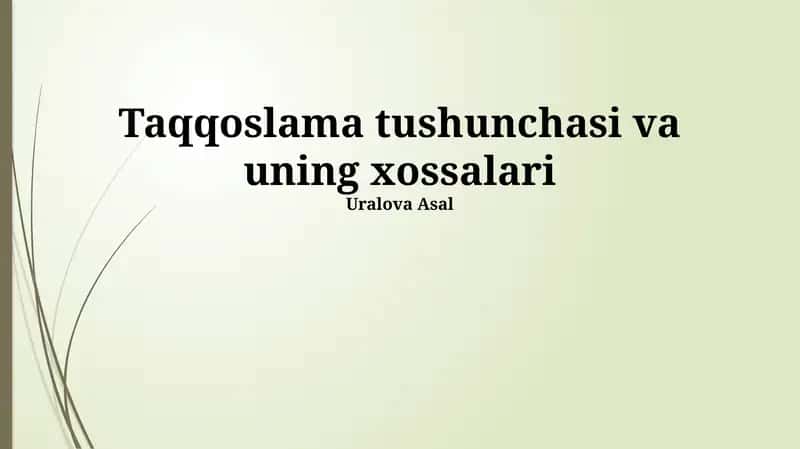 Taqqoslama tushunchasi va uning xossalari 1