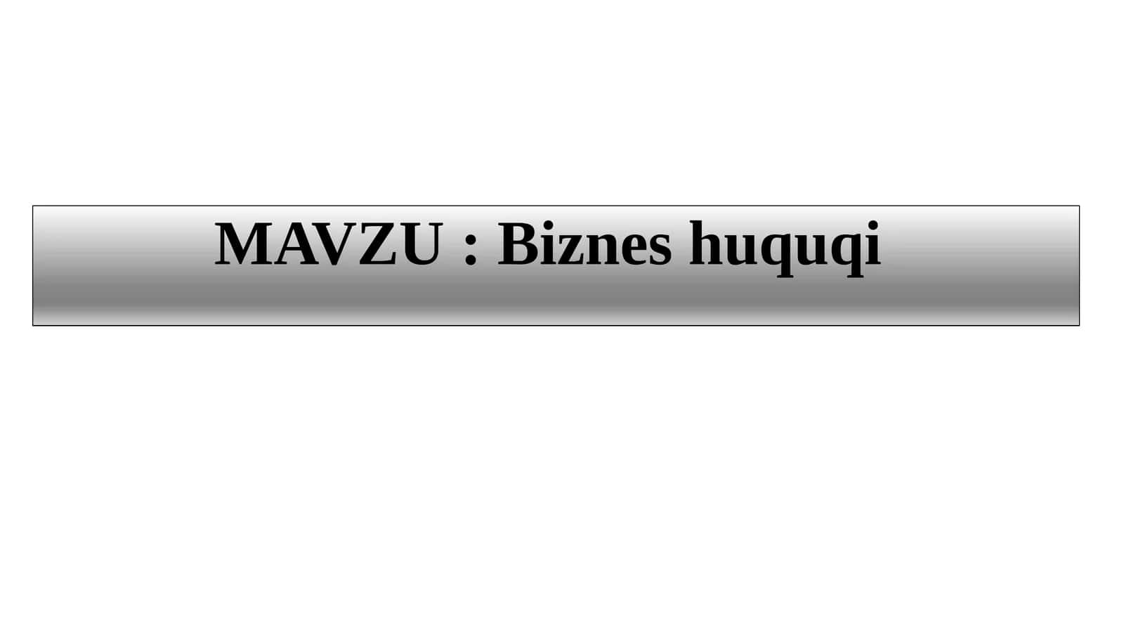 Biznes huquqi 1