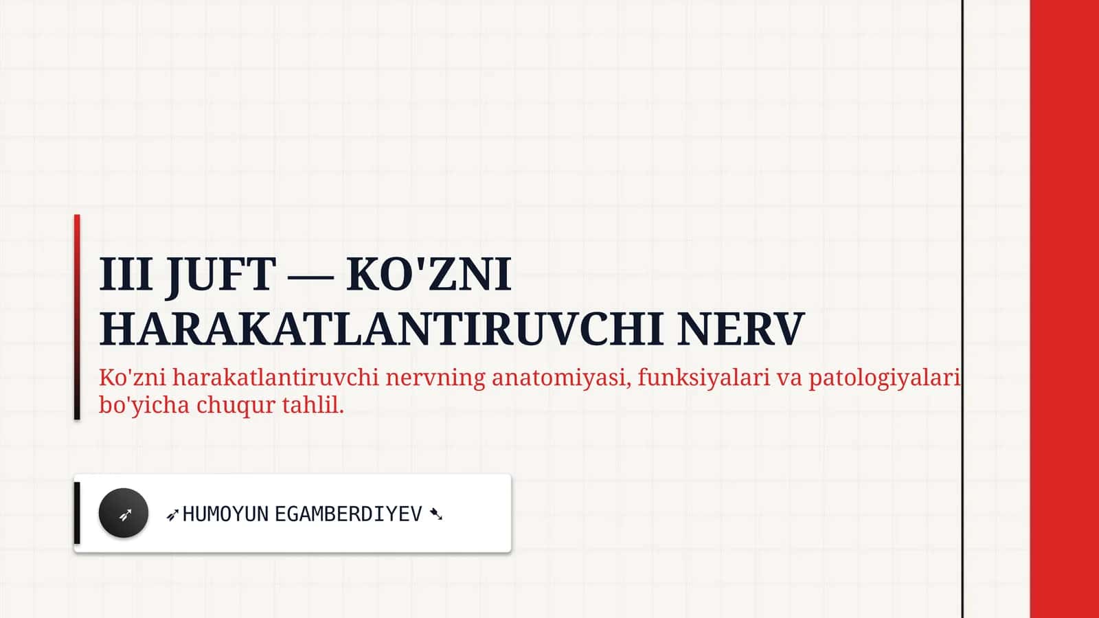 III juft — Ko'zni harakatlantiruvchi nerv 1