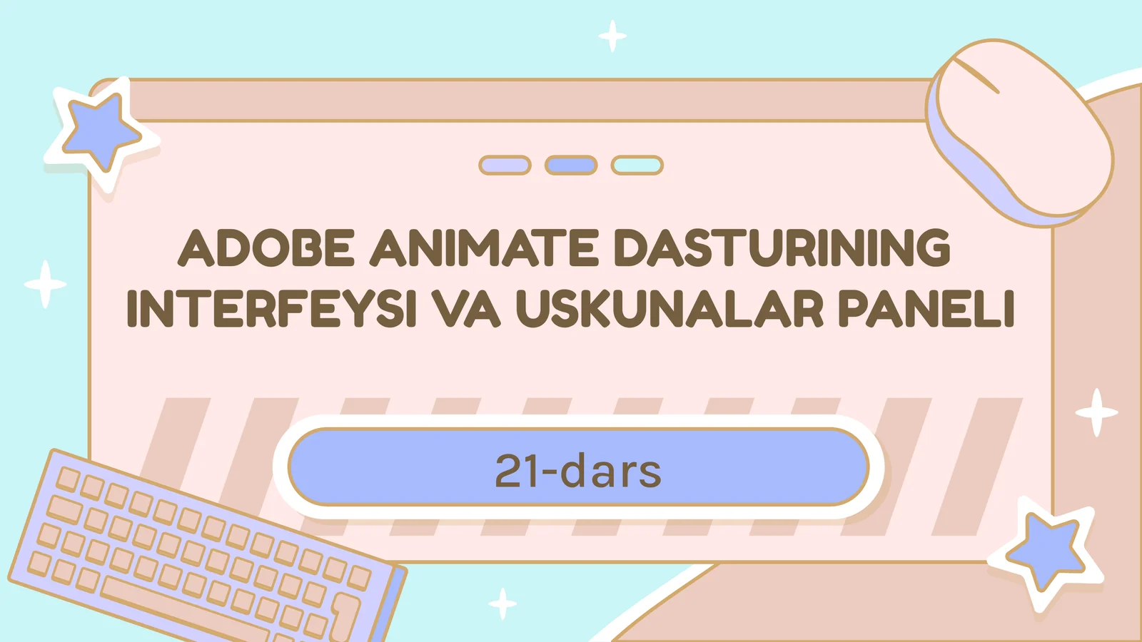 Adobe Animate Dasturi Interfeysi va Uskunalar Paneli 1
