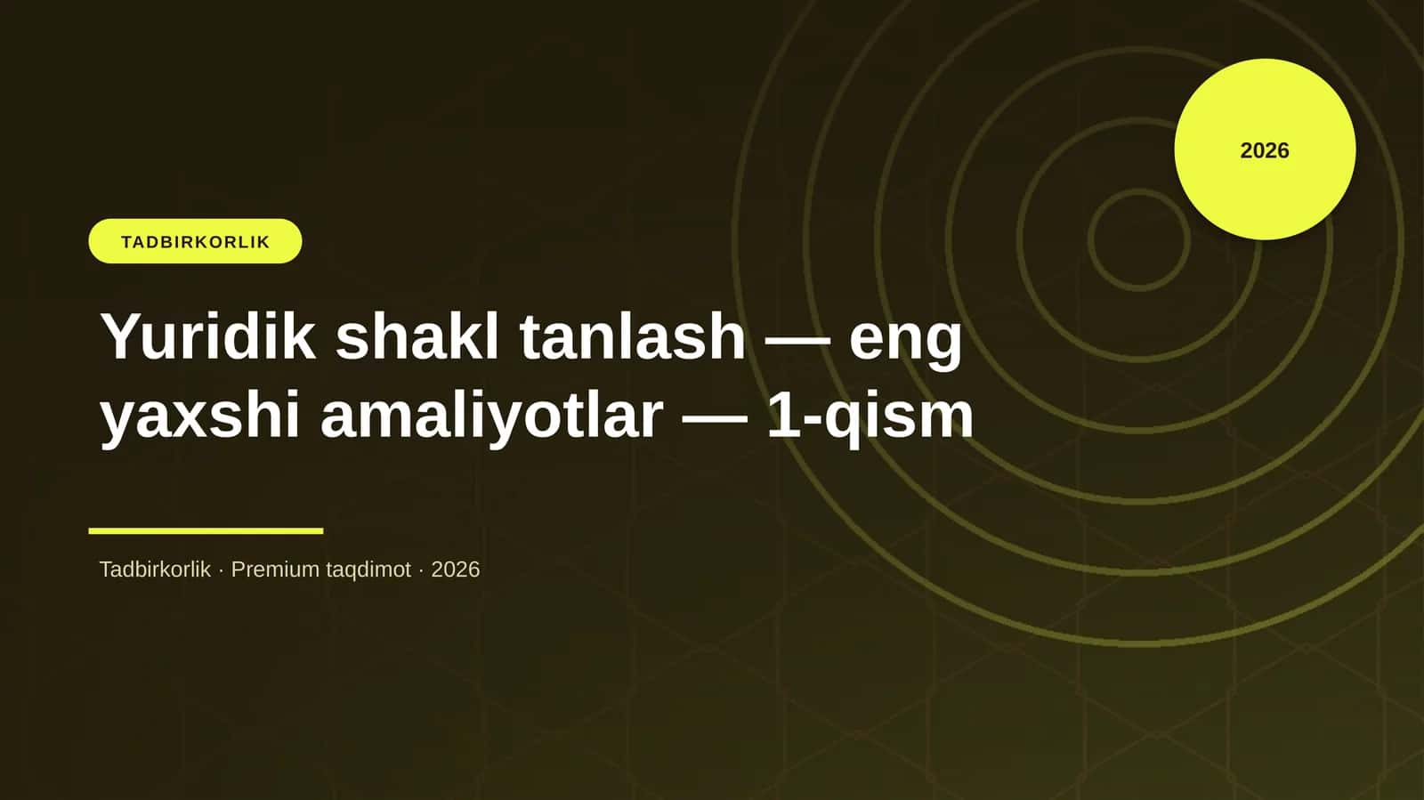 Yuridik shakl tanlash — eng yaxshi amaliyotlar — 1-qism 1
