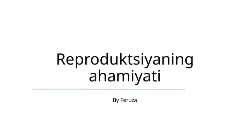 Reproduktsiyaning ahamiyati 1