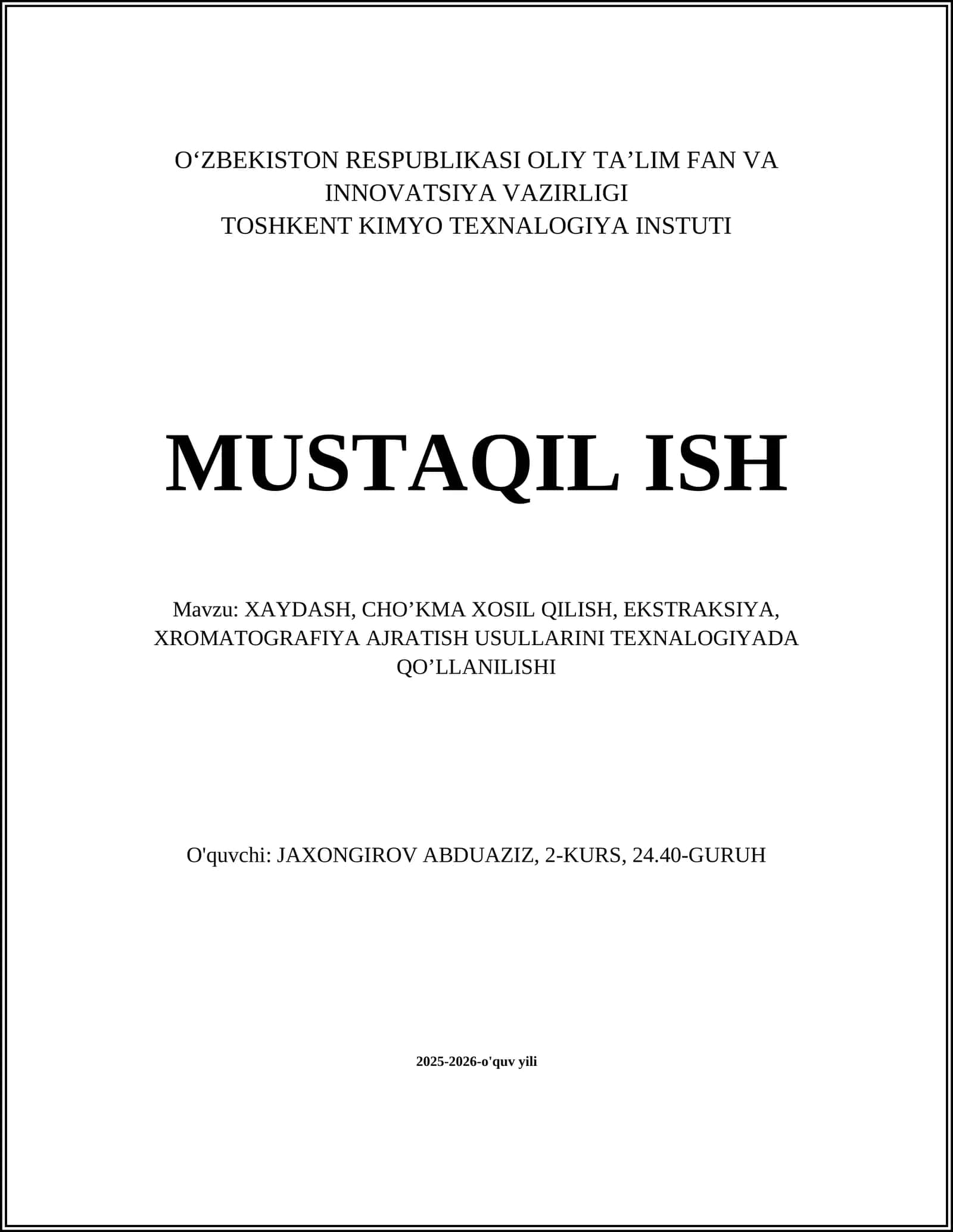 XAYDASH, CHO’KMA XOSIL QILISH, EKSTRAKSIYA, XROMATOGRAFIYA AJRATISH USULLARINI TEXNALOGIYADA QO’LLANILISHI 1