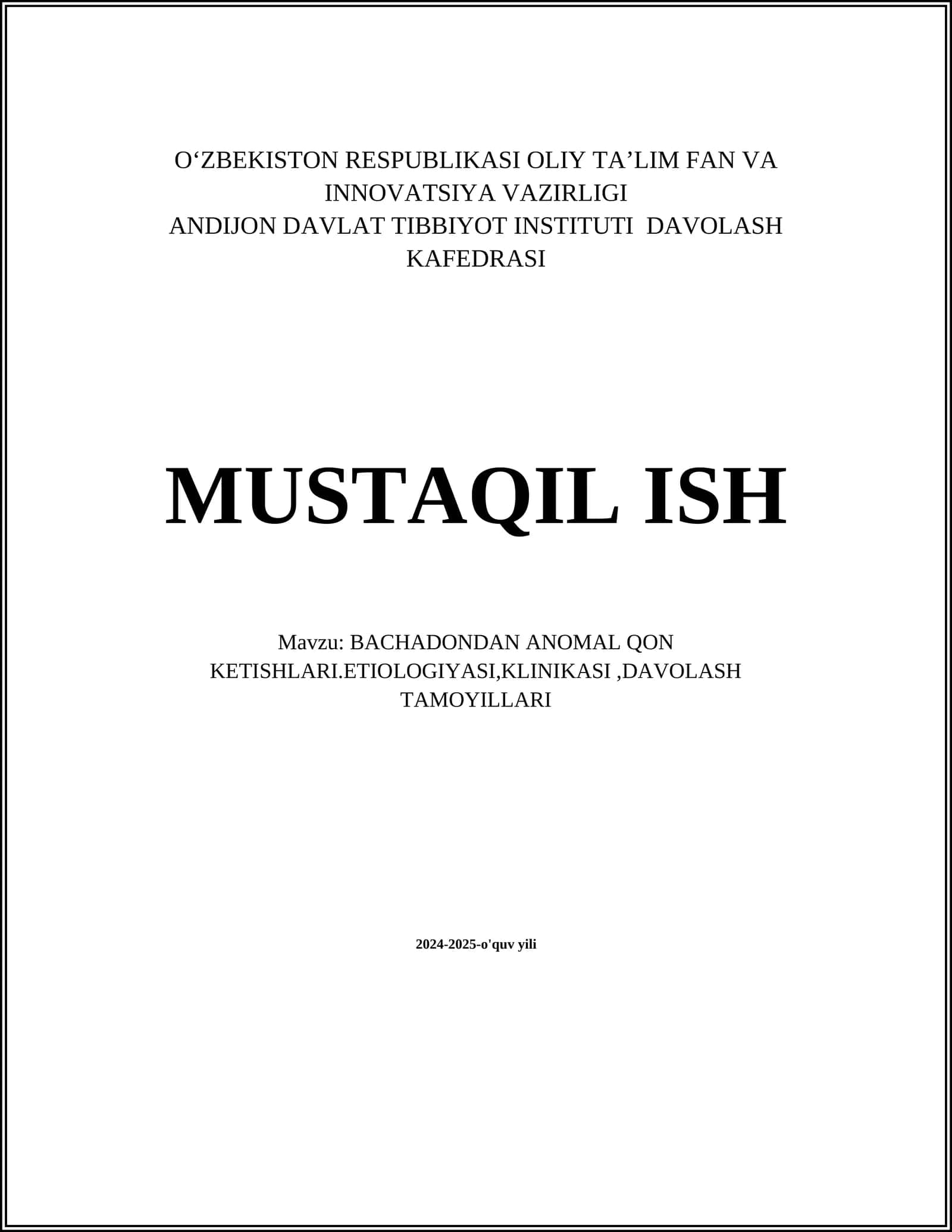 BACHADONDAN ANOMAL QON KETISHLARI.ETIOLOGIYASI,KLINIKASI,DAVOLASH TAMOYILLARI 1