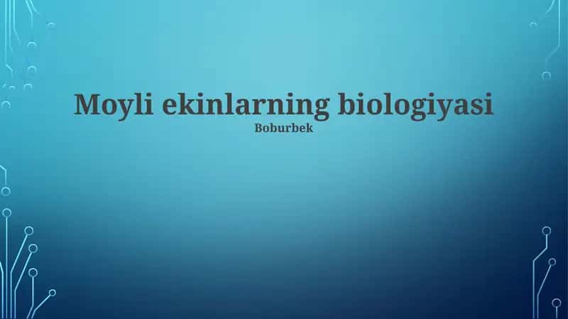 Moyli ekinlarning biologiyasi 1