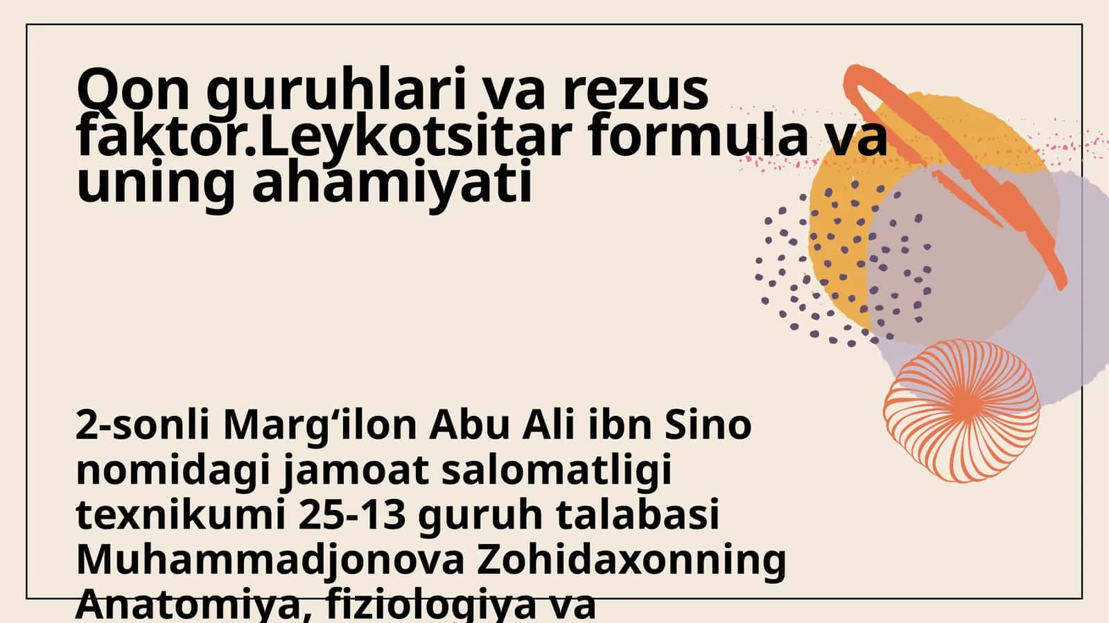 Qon guruhlari va rezus faktor.Leykotsitar formula va uning ahamiyati 1
