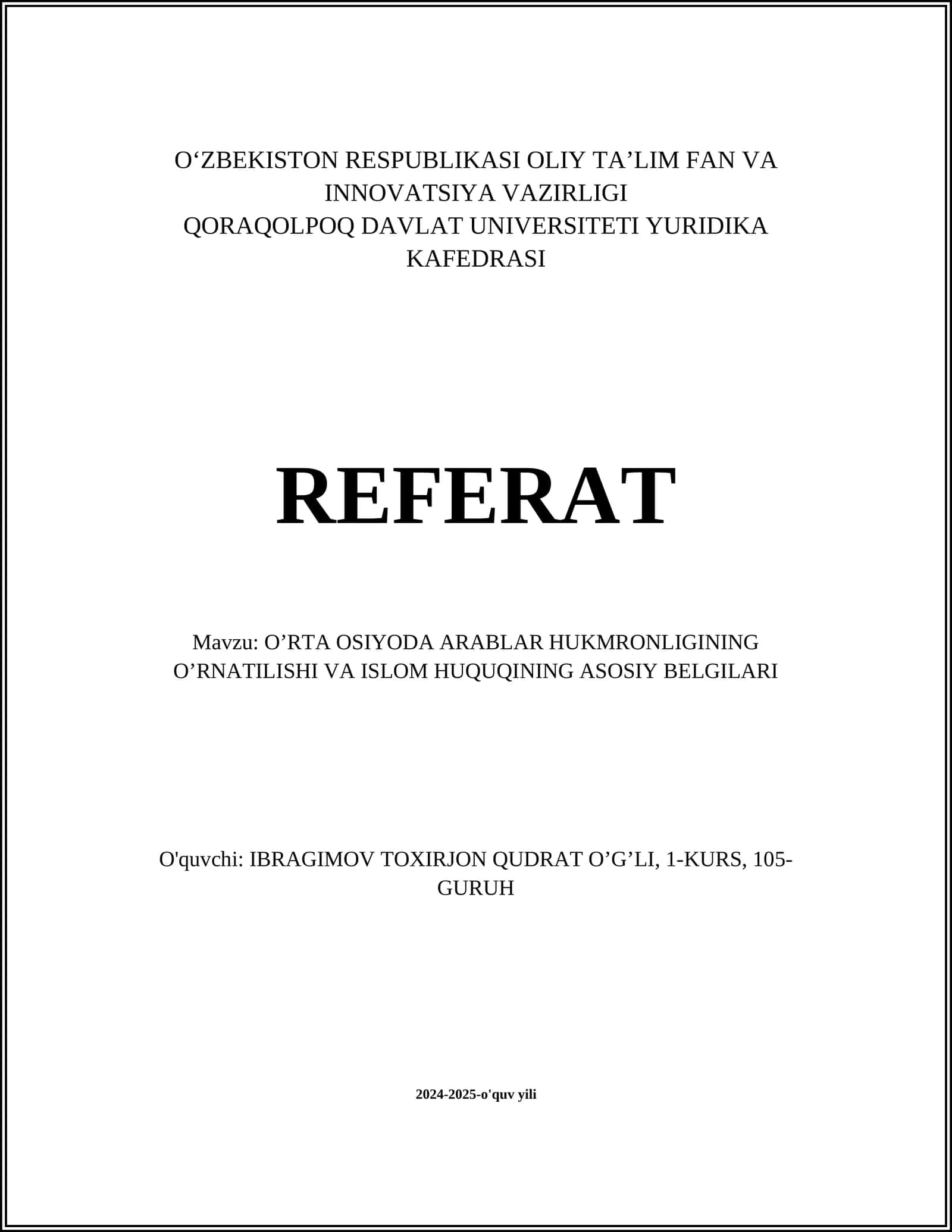 O’RTA OSIYODA ARABLAR HUKMRONLIGINING O’RNATILISHI VA ISLOM HUQUQINING ASOSIY BELGILARI 1