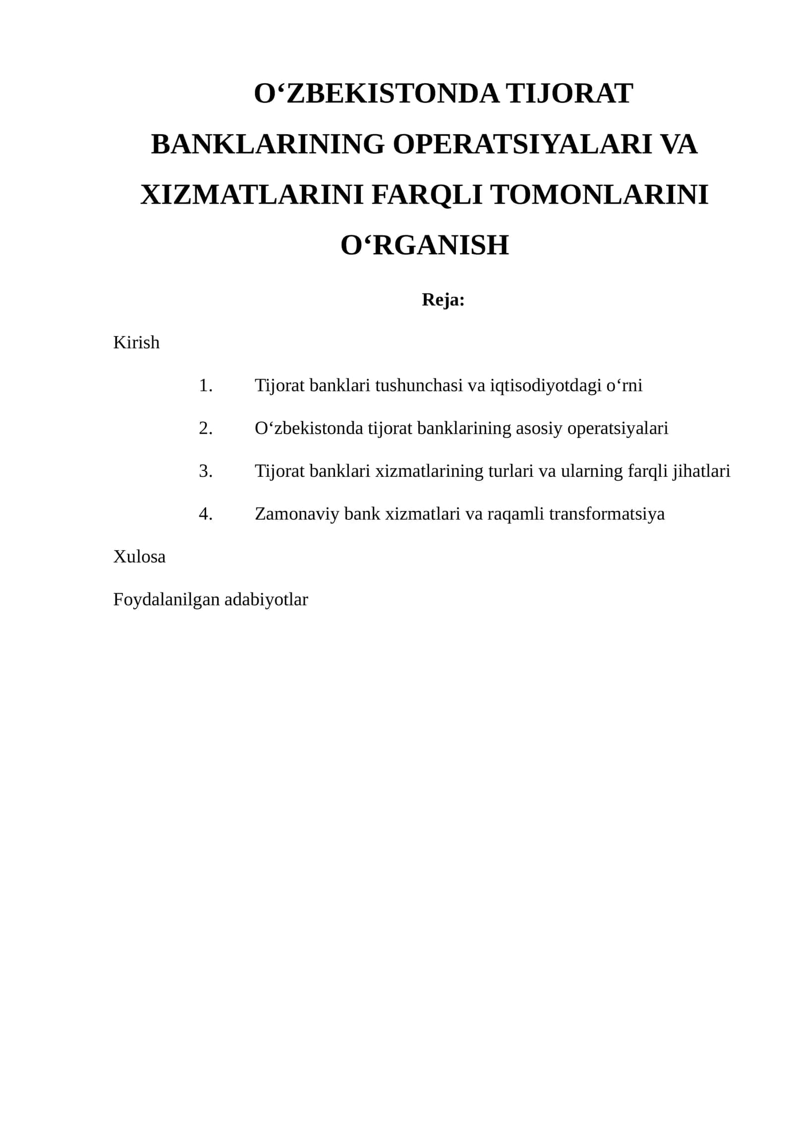 O‘ZBEKISTONDA TIJORAT BANKLARINING OPERATSIYALARI VA XIZMATLARINI FARQLI TOMONLARINI O‘RGANISH 1