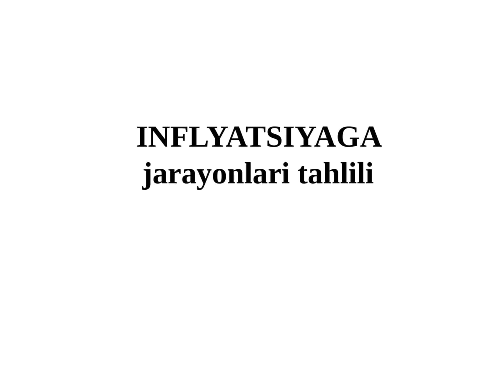 Inflatsiya jarayonlari tahlili 1