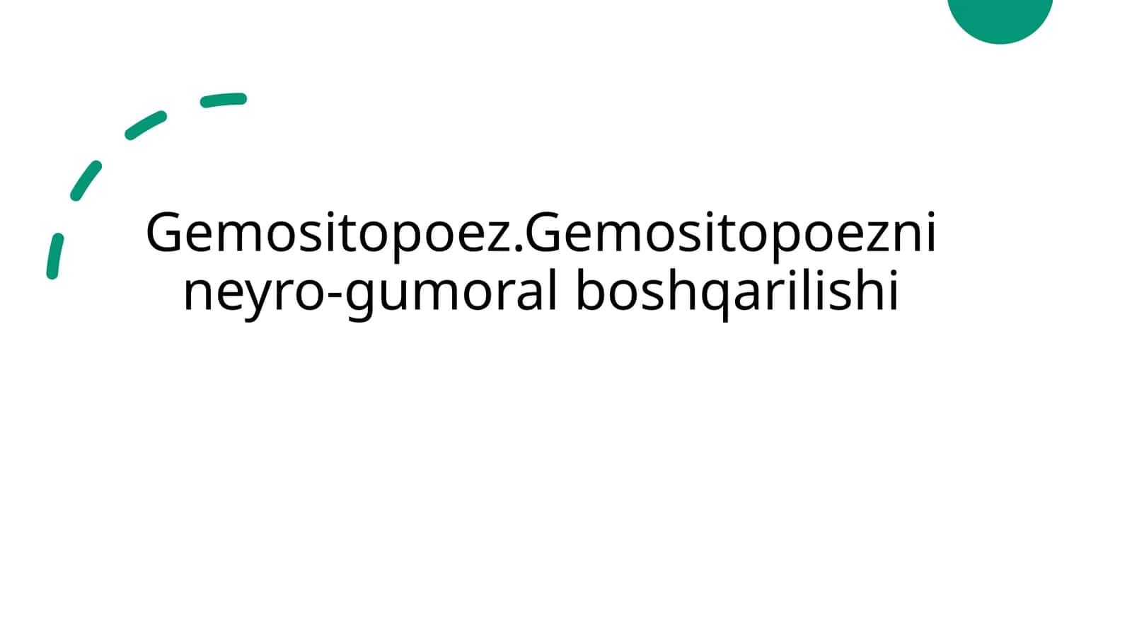 Gemositopoez. Gemositopoezni neyro-gumoral boshqarilishi 1