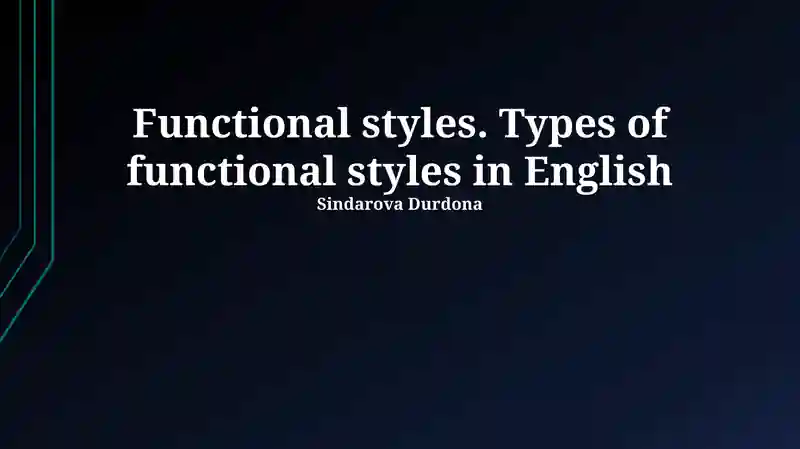 Functional Styles in English: An Overview