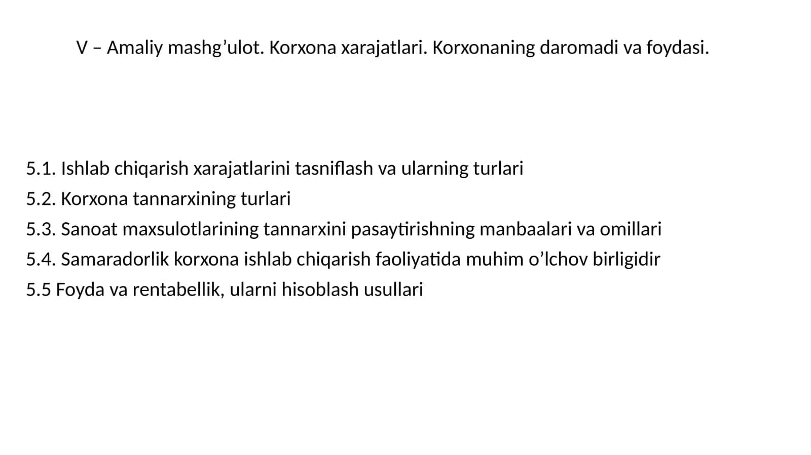 Ishlab chiqarish xarajatlari va qarashlar 1
