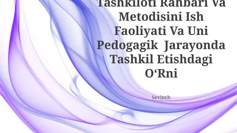 Maktabgacha Ta'Lim Tashkiloti Rahbari Va Metodisini Ish Faoliyati Va Uni Pedogagik Jarayonda Tashkil Etishdagi OʻRni 1