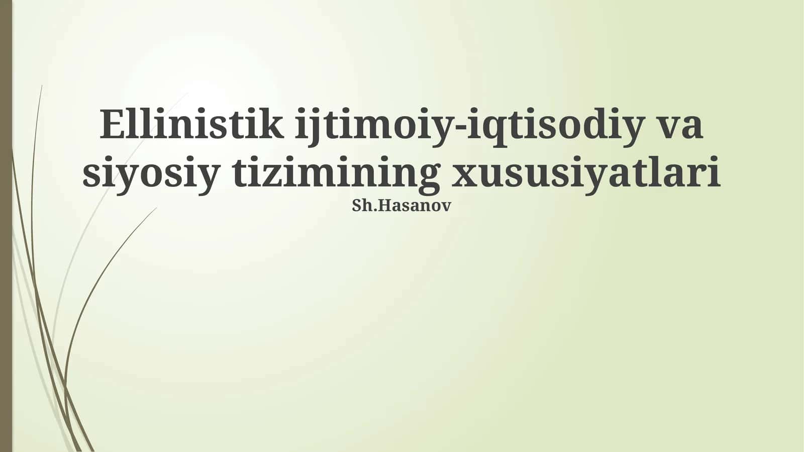 Ellinistik ijtimoiy-iqtisodiy va siyosiy tizimining xususiyatlari 1