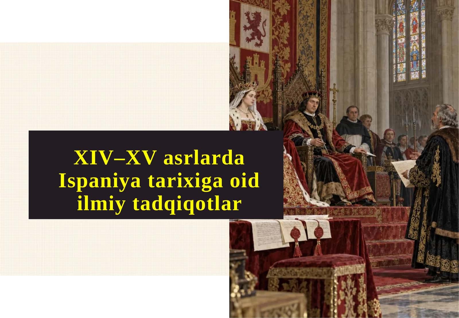 XIV–XV asrlarda Ispaniya tarixiga oid ilmiy tadqiqotlar 1