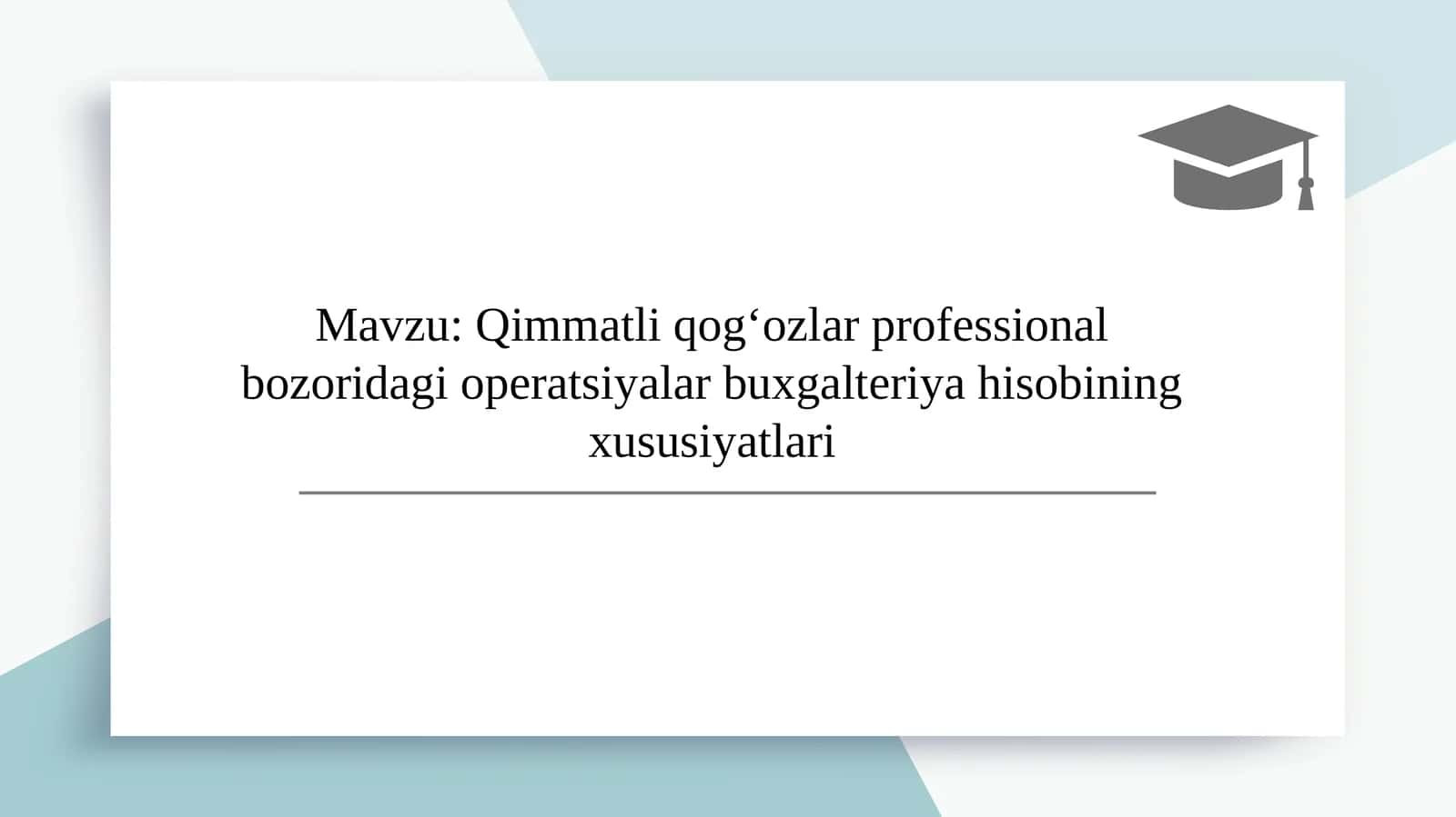 Qimmatli qog'ozlar professional bozoridagi operatsiyalar buxgalteriya hisobining xususiyatlari 1