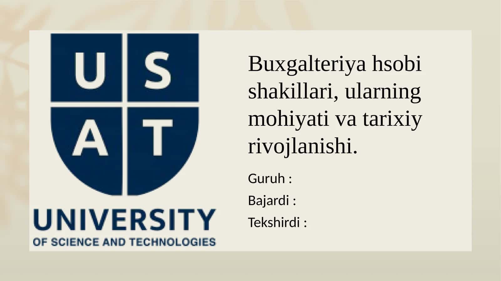 Buxgalteriyahisobiningshaklideb,hisobyozuvlarinima’lumketma-ketlikdaqo‘ldayokitexnikavositasiyordamidatashkilqilinganligigaaytiladi 1