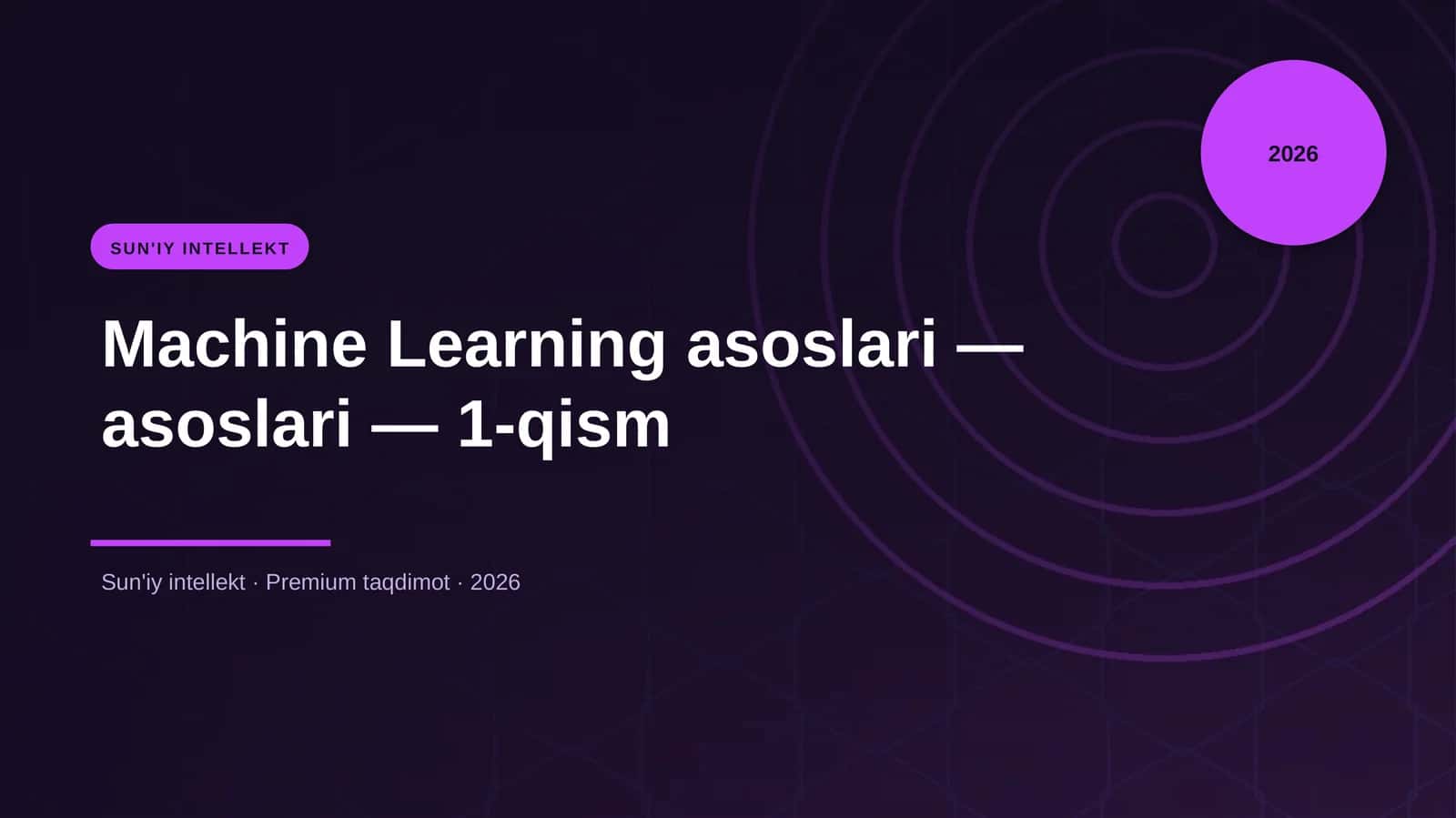 Machine Learning asoslari — asoslari — 1-qism 1