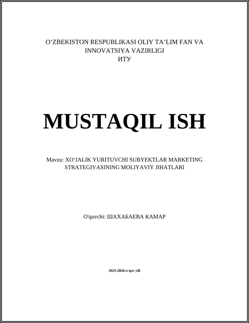 XO‘JALIK YURITUVCHI SUBYEKTLAR MARKETING STRATEGIYASINING MOLIYAVIY JIHATLARI 1