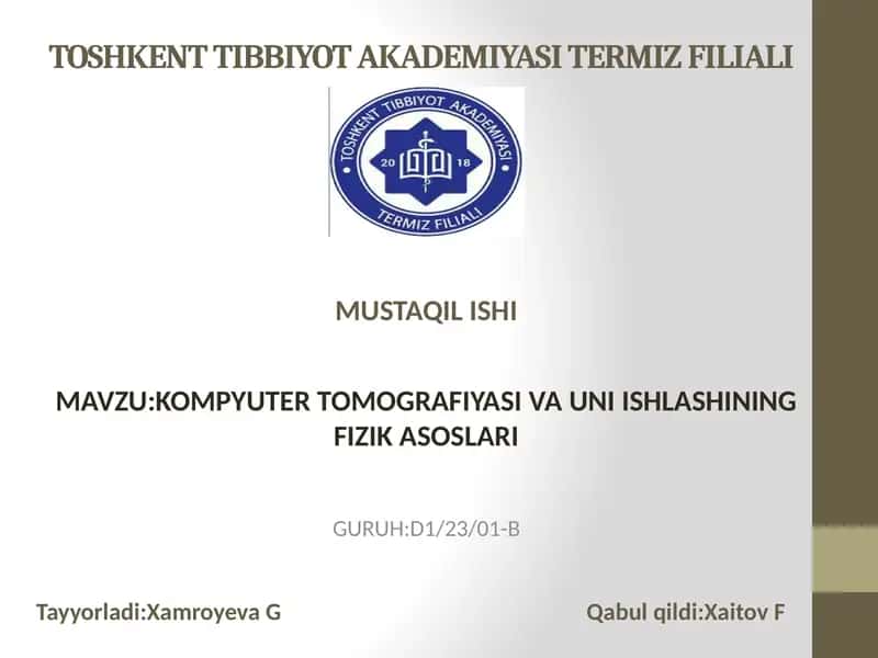 Kompyuter Tomografiyasi va Uni ishlashining fizik asoslari 1